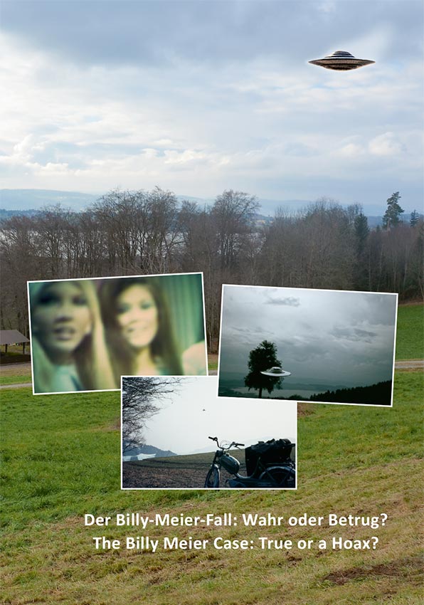 Der Billy-Meier-Fall: Wahr oder Betrug? / The Billy Meier Case: True or a Hoax?