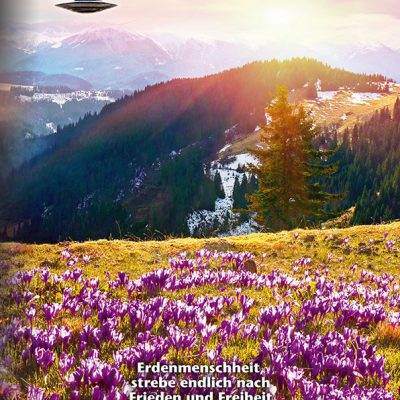 Erdenmenschheit, strebe endlich nach Frieden und Freiheit statt nach Krieg und Terror